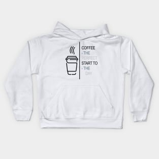 Coffee - The perfect start to the day Kids Hoodie